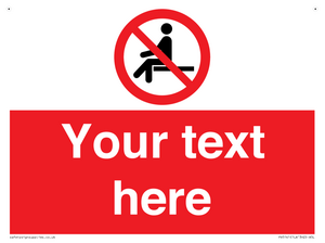 Custom No Sitting Sign